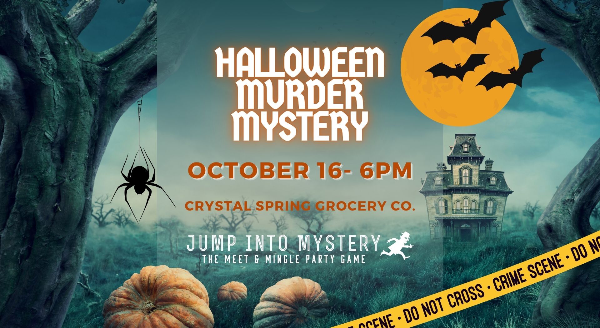 HALLOWEEN MURDER MYSTERY- CRYSTAL SPRING GROCERY CO. ON FRIDAY 10/16/26 AT 6PM
